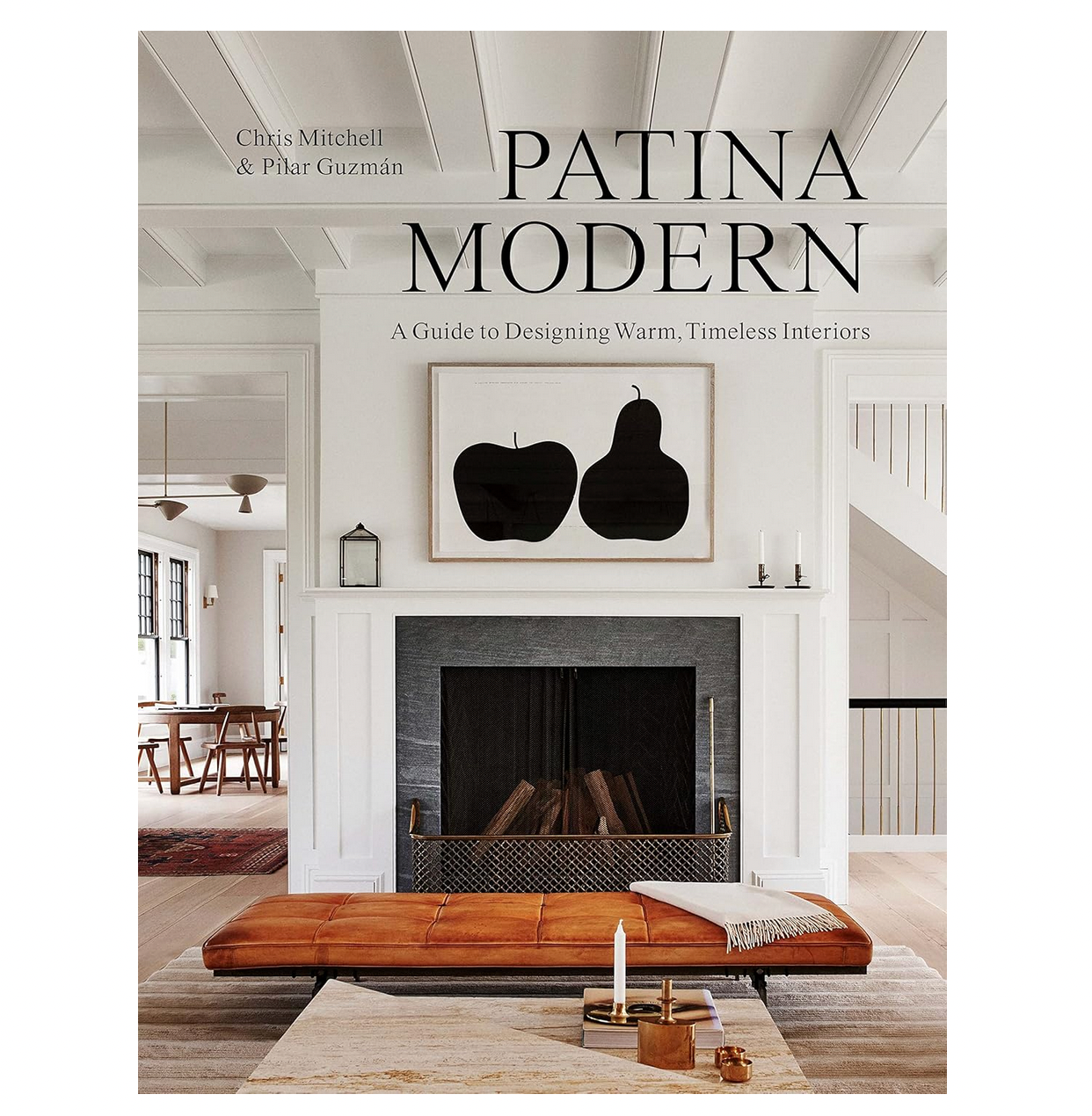 Artisan patina modern: a guide to designing warm, timeless interiors book
