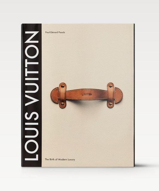 Louis vuitton the birth of modern luxury book