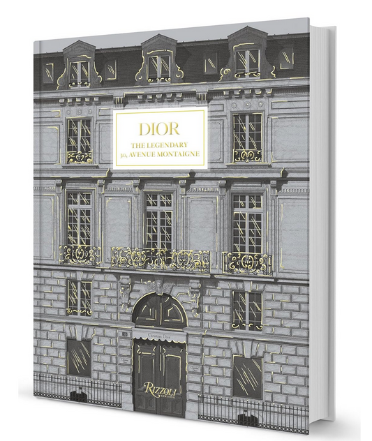 Rizzoli dior: the legendary 30, avenue montaigne book