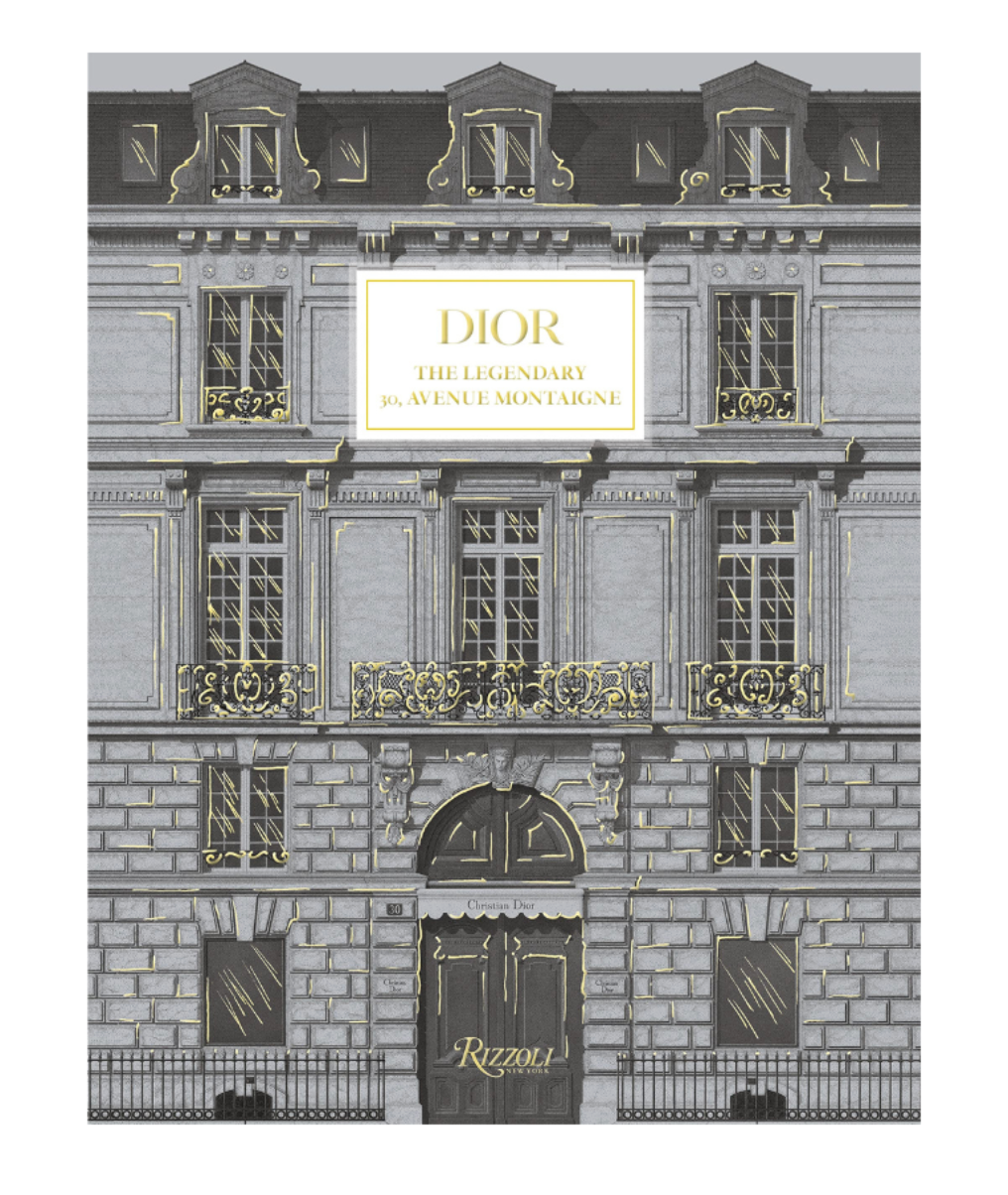 Rizzoli dior: the legendary 30, avenue montaigne book