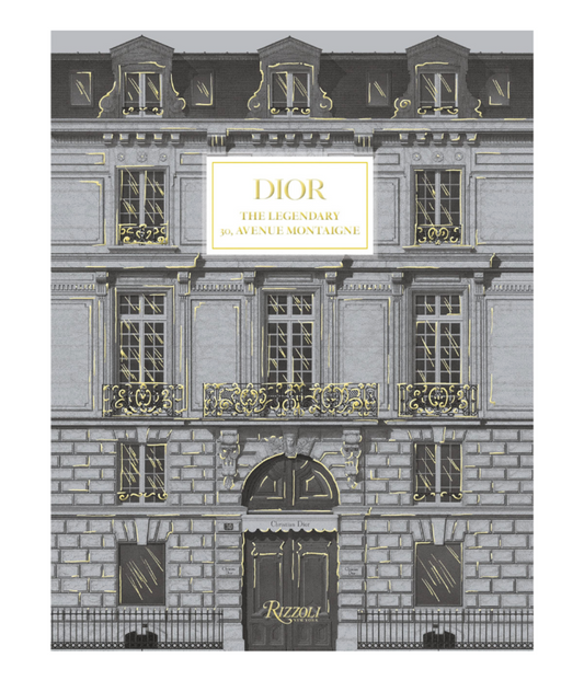 Rizzoli dior: the legendary 30, avenue montaigne book